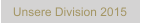 Unsere Division 2015