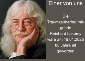 Einer von uns   Die Traumzauberbaumlegende Reinhard Lakomy wäre am 19.01.2026  80 Jahre alt geworden